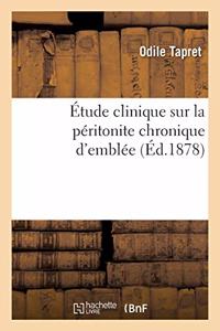 Étude Clinique Sur La Péritonite Chronique d'Emblée