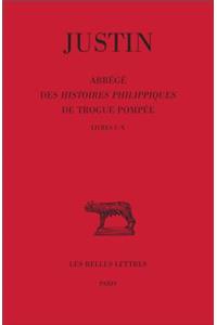 Justin, Abrege Des Histoires Philippiques de Trogue Pompee