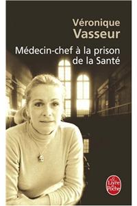 Medecin-Chef a la Prison de La Sante
