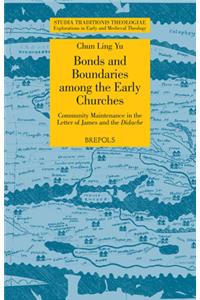 Bonds and Boundaries Among the Early Churches