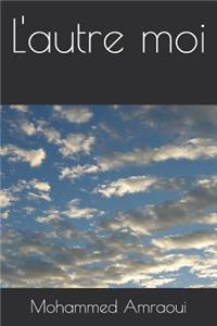 L'Autre Moi
