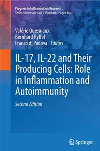 Il-17, Il-22 and Their Producing Cells: Role in Inflammation and Autoimmunity