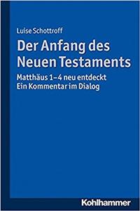 Der Anfang Des Neuen Testaments
