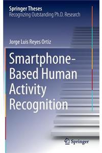 Smartphone-Based Human Activity Recognition
