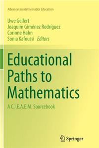 Educational Paths to Mathematics: A C.I.E.A.E.M. Sourcebook