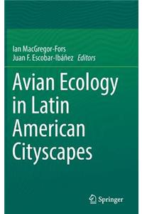 Avian Ecology in Latin American Cityscapes