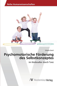 Psychomotorische Förderung des Selbstkonzeptes