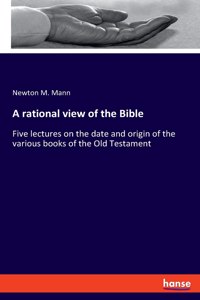 rational view of the Bible