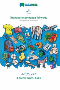 BABADADA, Sindhi (in perso-arabic script) - Sranangtongo with articles (in srn script), visual dictionary (in perso-arabic script) - visual dictionary (in srn script)
