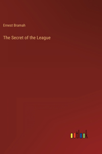 Secret of the League