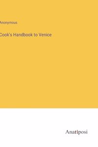 Cook's Handbook to Venice