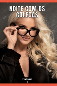 Noite com os Colegas