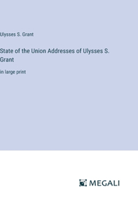 State of the Union Addresses of Ulysses S. Grant