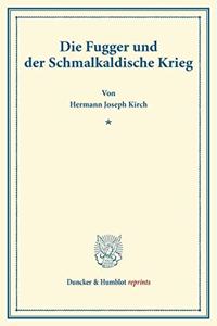 Die Fugger Und Der Schmalkaldische Krieg