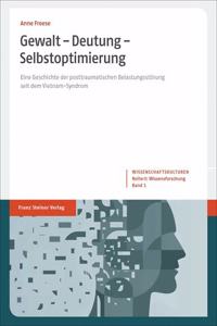 Gewalt - Deutung - Selbstoptimierung