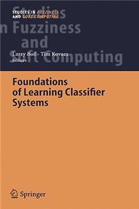 Foundations of Learning Classifier Systems