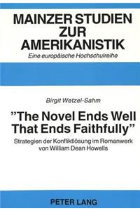 «The Novel Ends Well That Ends Faithfully»