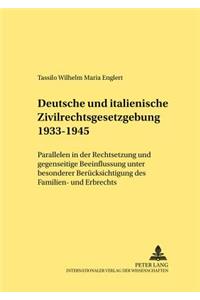Deutsche Und Italienische Zivilrechtsgesetzgebung 1933-1945