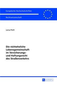 Die Nichteheliche Lebensgemeinschaft Im Versicherungs- Und Haftungsrecht Des Straßenverkehrs