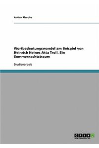 Wortbedeutungswandel am Beispiel von Heinrich Heines Atta Troll. Ein Sommernachtstraum