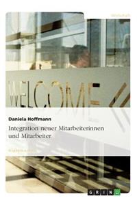 Integration neuer Mitarbeiterinnen und Mitarbeiter