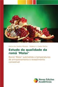 Estudo da qualidade da romã 'Molar'