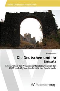 Die Deutschen und Ihr Einsatz