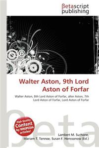Walter Aston, 9th Lord Aston of Forfar