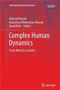 Complex Human Dynamics