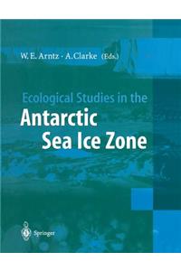 Ecological Studies in the Antarctic Sea Ice Zone