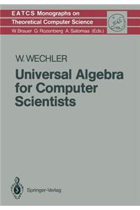 Universal Algebra for Computer Scientists
