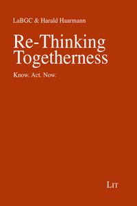 Re-Thinking Togetherness