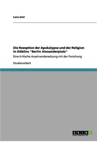 Die Rezeption Der Apokalypse Und Der Religion in Doblins Berlin Alexanderplatz