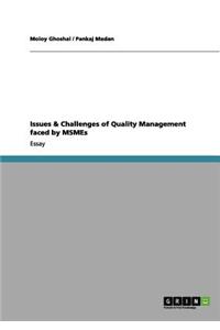 Issues & Challenges of Quality Management Faced by Msmes
