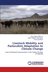 Livestock Mobility and Pastoralists Adaptation to Climate Change