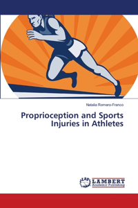 Proprioception and Sports Injuries in Athletes