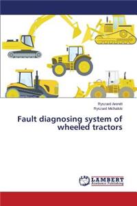 Fault diagnosing system of wheeled tractors