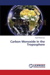 Carbon Monoxide in the Troposphere