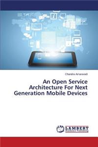 Open Service Architecture For Next Generation Mobile Devices