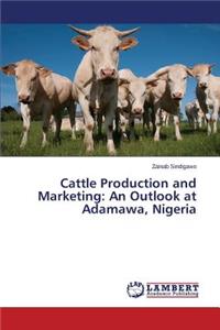 Cattle Production and Marketing