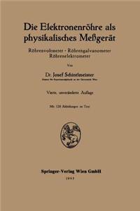 Die Elektronenröhre als physikalisches Meßgerät