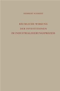 Räumliche Wirkung Der Investitionen Im Industrialisierungsprozess