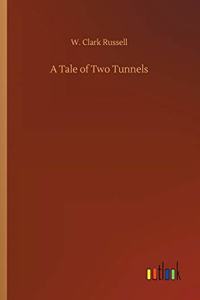 Tale of Two Tunnels