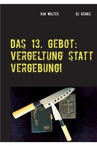 Das 13. Gebot