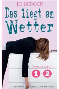 Das liegt am Wetter - Sammelband