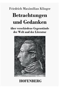 Betrachtungen und Gedanken