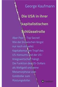 Die USA in ihrer kapitalistischen Schlüsselrolle