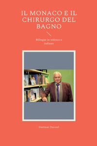 monaco e il chirurgo del bagno: Bilingue in tedesco e italiano