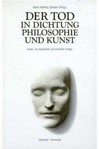 DER TOD IN DICHTUNG PHILOSOPHIE UND KUN