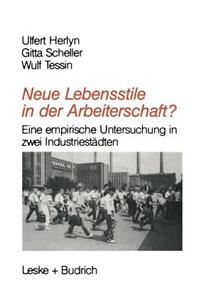 Neue Lebensstile in Der Arbeiterschaft?